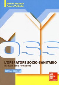 L'operatore socio sanitario. Manuale per la formazione