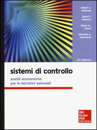Sistemi di controllo. Analisi economiche per le decisioni aziendali