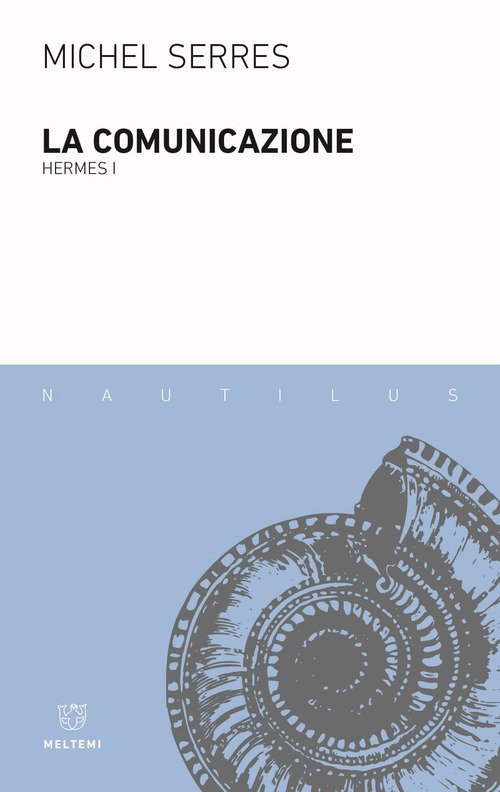 La comunicazione. Hermes I