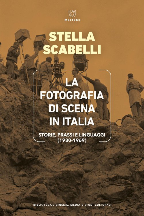 La fotografia di scena in Italia. Storie, prassi e linguaggi (1930-1969).