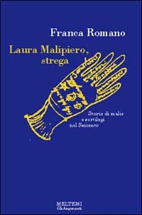 Laura Malipiero, strega