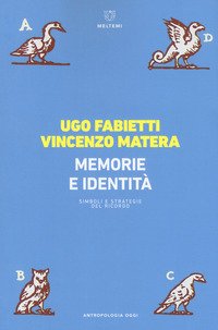Memoria e identità. Simboli e strategie del ricordo