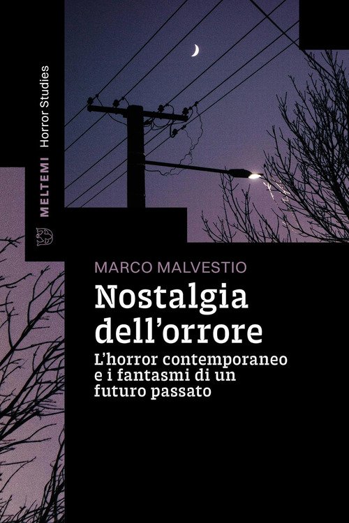 Nostalgia dell'orrore. L'horror contemporaneo e i fantasmi di un futuro passato