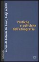 Pratiche e politiche dell'etnografia
