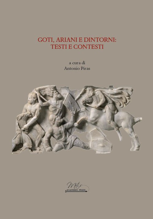 Goti, ariani e dintorni. Testi e contesti