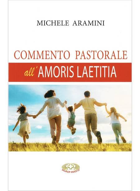 Commento pastorale all'Amoris Laetitia