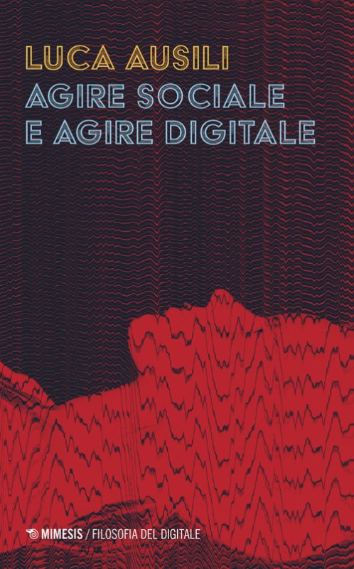 Agire sociale e agire digitale