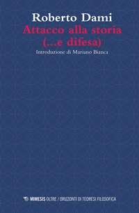 Attacco alla storia (... e difesa)