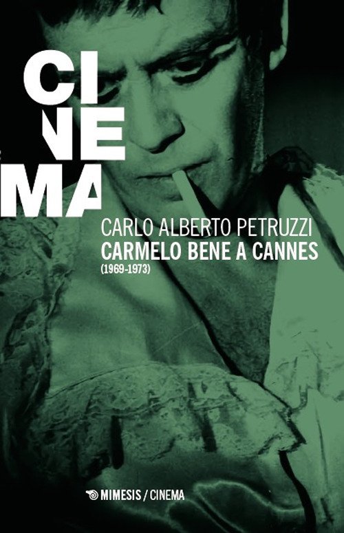 Carmelo Bene a Cannes (1969-1973)