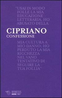 Confessione. La prima versione del mito di Faust nella letteratura antica