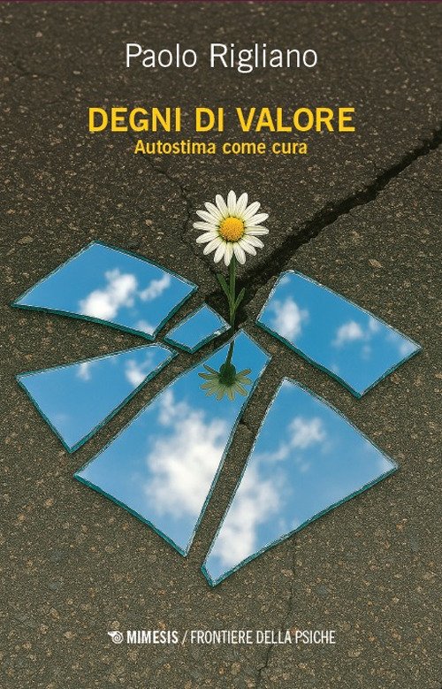 Degni di valore. Autostima come cura