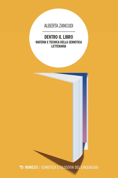 Dentro il libro. Materia e tecnica della semiotica letteraria