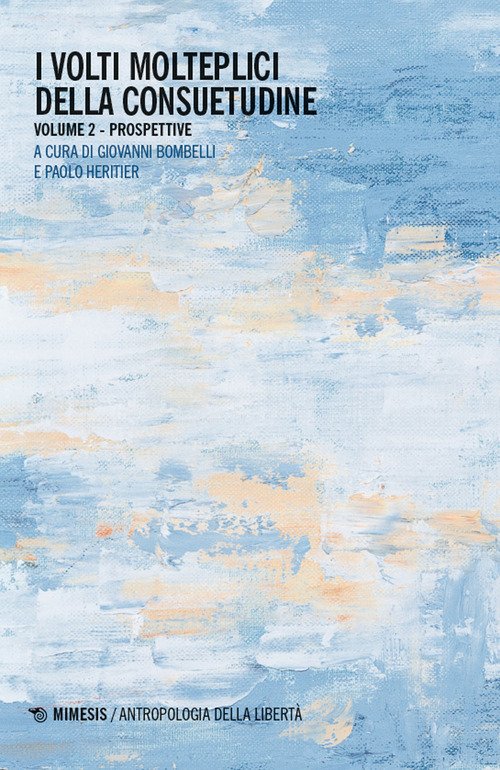 I volti molteplici della consuetudine