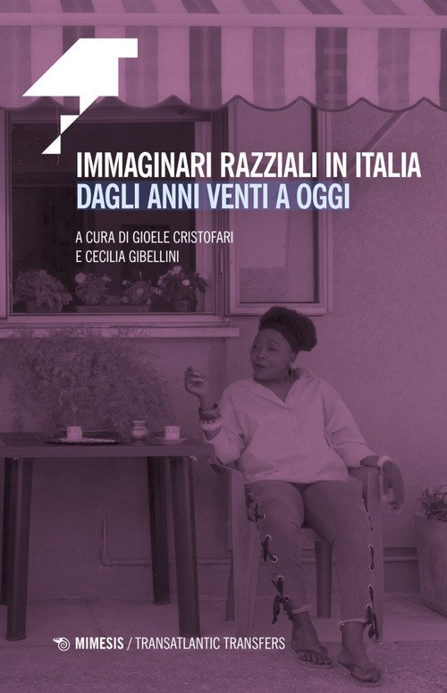 Immaginari razziali in Italia dagli anni Venti a oggi