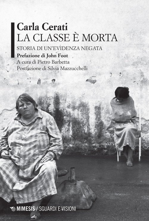 La classe è morta. Storia di un'evidenza negata