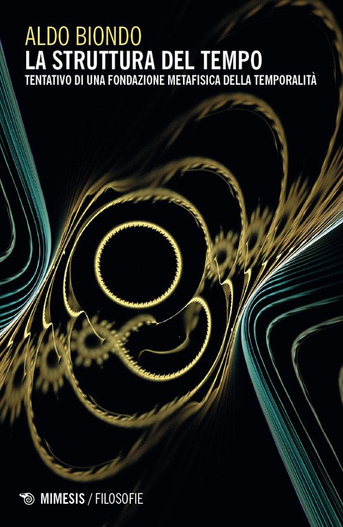 La struttura del tempo. Tentativo di una fondazione metafisica della temporalità