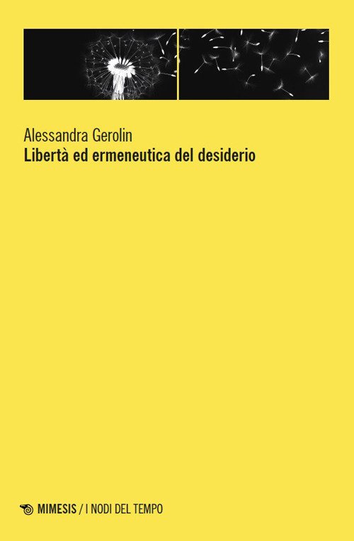 Libertà ed ermeneutica del desiderio