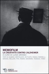Memofilm. La creatività contro l'alzheimer. Con DVD