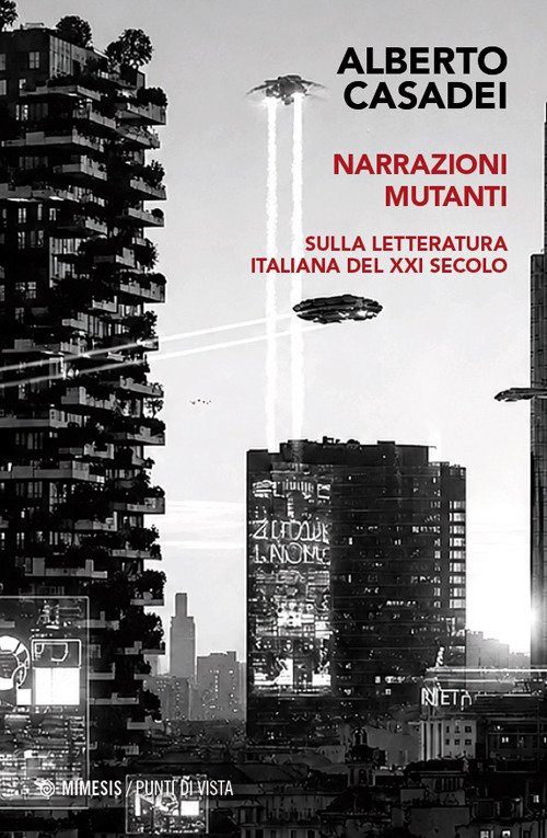 Narrazioni mutanti. Sulla letteratura italiana del XXI secolo