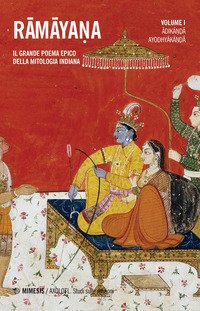 Ramayana. Il grande poema epico della mitologia indiana