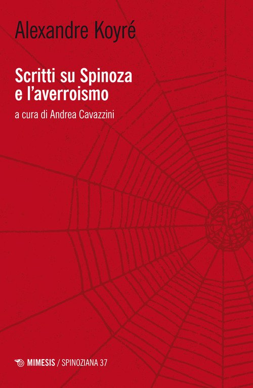 Scritti su Spinoza e l'averroismo