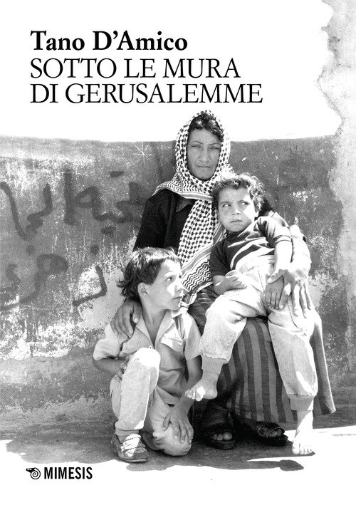 Sotto le mura di Gerusalemme