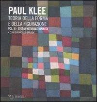 Teoria della forma e della figurazione. Vol. 2: Storia naturale infinita.