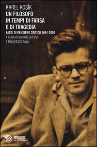 Un filosofo in tempi di farsa e di tragedia
