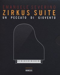 Zirkus suite. Un peccato di gioventù