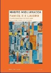 Famiglie e lavoro. Trasformazioni ed equilibri nell'Europa mediterranea