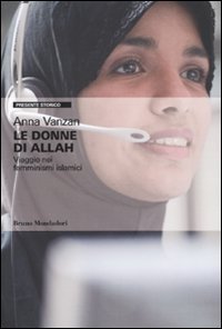 Le donne di Allah. Viaggio nei femminismi islamici