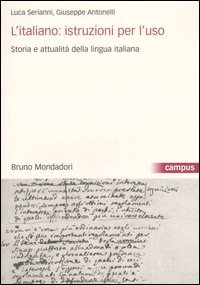 L'italiano: istruzioni per l'uso, Storia e attualità della lingua italiana