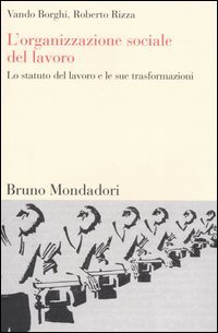 L'organizzazione sociale del lavoro