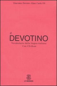 Il Devotino. Vocabolario della lingua italiana. Con CD-ROM