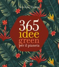 365 idee green per il pianeta