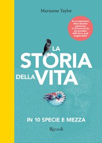 La storia della vita in 10 specie e mezza