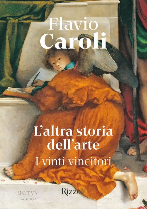 L'altra storia dell'arte. I vinti vincitori