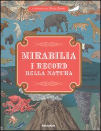 Mirabilia. I record della natura