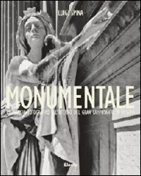 Monumentale. Ediz. italiana e inglese