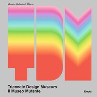 Triennale Design Museum. Il museo mutante