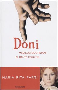 Doni. Miracoli quotidiani di gente comune