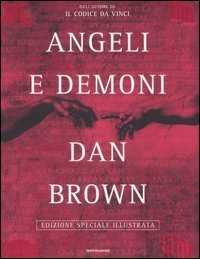 Angeli e demoni. Ediz. illustrata