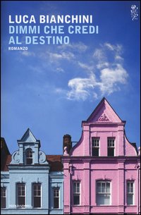 Dimmi che credi al destino