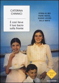 È così lieve il tuo bacio sulla fronte