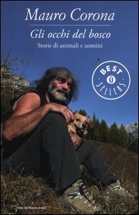 Gli occhi del bosco. Storie di animali e di uomini