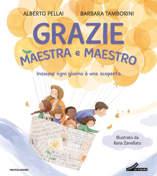 Grazie maestra e maestro. Insieme ogni giorno è una scoperta