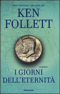 I giorni dell'eternità. The century trilogy