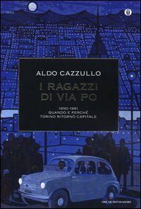 I ragazzi di via Po 1950-1961