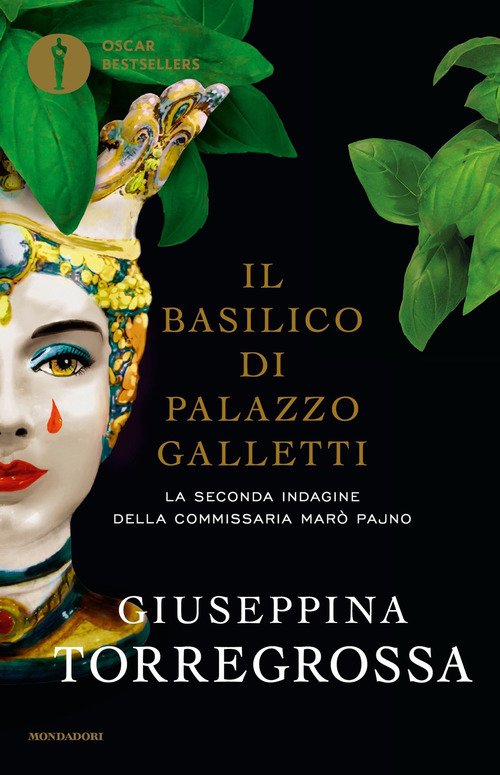 Il basilico di Palazzo Galletti. La seconda indagine della commissaria Marò Pajno