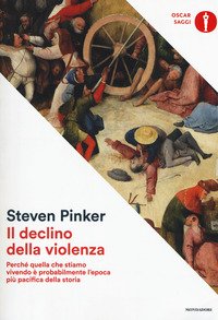 Il declino della violenza. Perché quella che stiamo vivendo è probabilmente l'epoca più pacifica della storia